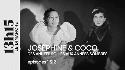 coco chanel et josephine baker|Joséphine et Coco, des années folles aux années sombres .